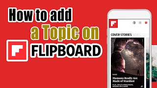 How To Add Topic On Flipboard App [upl. by Beverie654]