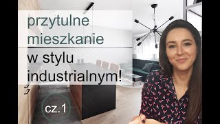 Przytulne mieszkanie w stylu industrialnym cz1  HOME TOUR [upl. by Esmond]