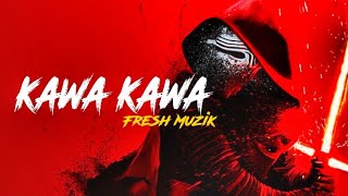 Kawa Kawa Remix  dj donnaa amp dvj happyby Fresh Muzik [upl. by Garihc600]