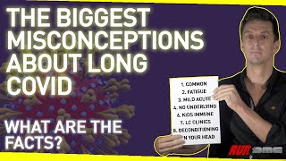 The Top 15 Misconceptions About Long Covid  But What is the Reality [upl. by Rosalynd]