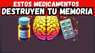 ¡ALERTA Estos Medicamentos Podrían Destruir tu Memoria [upl. by Sackville]