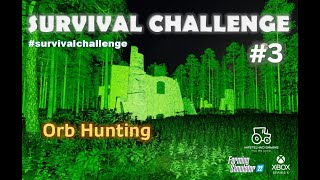 FS22 Mythical Woods by Carl TG 3 Orb Hunting survivalchallenge xboxseriesx mythicalwoods [upl. by Kerred]