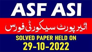 ASF ASI Solved Past Paper held on 29102022  ASF ASI Past Papers 2022 [upl. by Hanako]