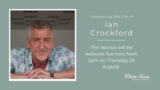 Ian Crockford In Memoriam [upl. by Karlik]