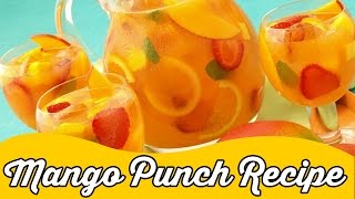 Mango Summer Punch  How To Make [upl. by Htur]