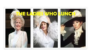 The Ladies Who Lunch Barbra amp Friends Elaine Stritch and Patti LuPone [upl. by Natelson291]