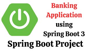 Spring Boot Project  Banking Application using Spring Boot 3 Spring Data JPA Hibernate amp MySQL [upl. by Adym]