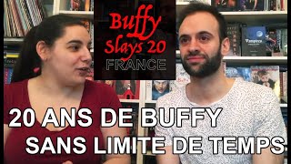 BUFFY Slays 20 épisode 2  Les 20 Ans sans limite de temps [upl. by Neret]