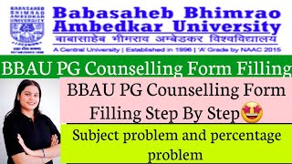 BBAU PG Counselling Form Filling Step by Step🤩 How to fill Ragistration Form of BBAU PG 2024 cuet [upl. by Millwater742]