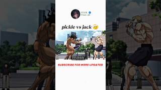 Pickle vs jack viralvideo anime animeedit new revenge kill humanity demon god [upl. by Varien]