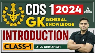 CDS 1 2024  CDS GS Classes  GS introduction  Class  1  by Atul Dhiman Sir [upl. by Suivatram400]