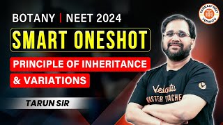 PRINCIPLE OF INHERITANCE AND VARIATION CLASS 12 ONE SHOT  NEET 2024  SMART ONE SHOT  BY TARUN SIR [upl. by Bathulda]