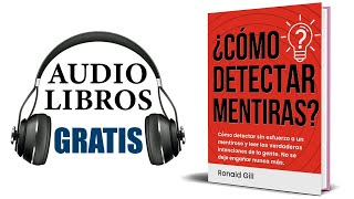 Cómo detectar las mentiras Audiolibro Ronald Gill [upl. by Dachi]