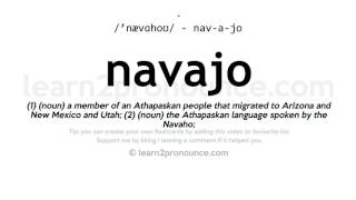 Pronunciation of Navajo  Definition of Navajo [upl. by Eihtak]