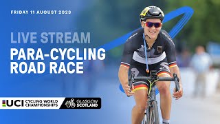 LIVE  ParaCycling Road Race  2023 UCI Cycling World Championships [upl. by Sina]