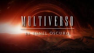 MULTIVERSO 🧿 PARTE II  El Túnel Oscuro ¿un viaje a través del corazón de los agujeros negros [upl. by Ahsienaj229]