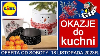 LIDL  Nowa Oferta od Soboty 18112023  Okazje do Kuchni [upl. by Metabel]