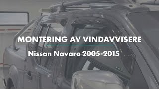 Montering av Vindavvisere  Nissan Navara 20052015 [upl. by Dnanidref]