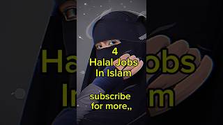 4 Halal Jobs In Islam ❤❤❤❤subscribe for more [upl. by Watt24]