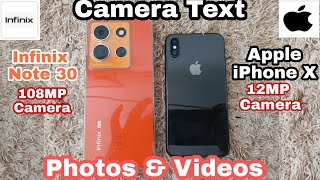 Infinix Note 30 vs Apple iphone x Camera Testing  Infinix 108MP vs iphone x 12MP Photos amp Videos [upl. by Josy]