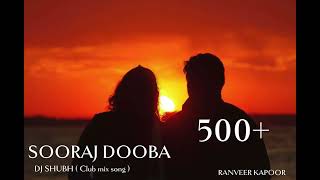 SOORAJ DOOBA  DJ SHUBH  Club mix song Ranveer Kapoor [upl. by Socram]