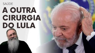 MAIS uma CIRURGIA INESPERADA levanta DÚVIDAS sobre a GRAVIDADE REAL do ESTADO de SAÚDE do LULA [upl. by Dnesnwot541]