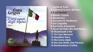 I Veri Canti Degli Alpini Vol1  Coro Grigna [upl. by Kumar]