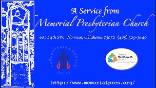 Memorial Presbyterian Norman Live Stream [upl. by Nanreit]