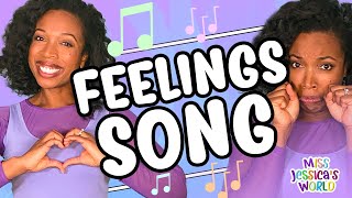 Best quotFeelingsquot Song for kids  Action Song  Social Emotional Learning SEL  Miss Jessicas World [upl. by Edualcnaej]