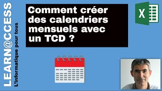 Excel  Comment réaliser des Calendriers Mensuels avec un TCD [upl. by Hueston]