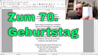 Zum 70sten Geburtstag ein Gedicht über die 7 in der 70 [upl. by Llewsor]