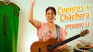 MARTES DE CUENTOS Y CHÁCHARA  E13 [upl. by Eileme]