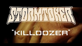 STORMTOKER quotKilldozerquot OFFICIAL MUSIC VIDEO [upl. by Aneelahs]