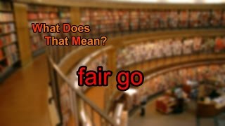 What does fair go mean [upl. by Comptom]