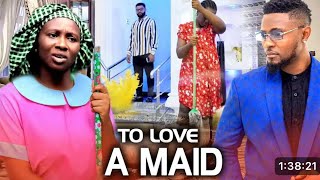 To Love A Maid nigerian movie NEW RELEASED SONIA UCHE amp MAURICE SAM 2024 Nig Movie [upl. by Ardnovahs]