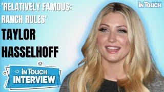 Taylor Hasselhoff Talks Fiance Dad David Hasselhoff Reality Series amp More [upl. by Kristian]