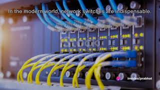 Switching It Up The Network Switch Explained Uses of Switches  How switches works  Advantages [upl. by Pattison]