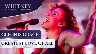 Greatest Love of All WHITNEY  a tribute by Glennis Grace [upl. by Utham424]