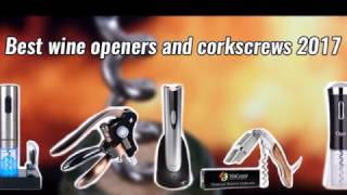 Best wine openers and corkscrews 2017 [upl. by Nylde]