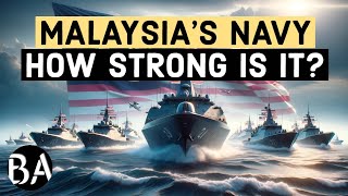 The Malaysia Navy  How Strong is it [upl. by Knarf]