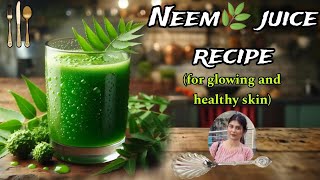 quotNeem juice recipequot for glowing and healthy skin🌿 neem neem swadishtgali [upl. by Etem]