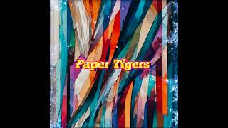 Paper Tigers  TAmedu [upl. by Naga664]