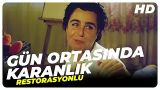 Gün Ortasında Karanlık  Eski Türk Filmi Tek Parça Restorasyonlu [upl. by Acinorav458]