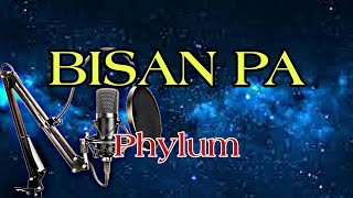 Bisan Pa Karaoke Version by Phylum  Sing Along with the Popular Bisaya Song [upl. by Alva474]