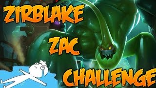 JUGAR ZAC SIN FLAMEAR CHALLENGE League of Legends [upl. by Rosenblum513]