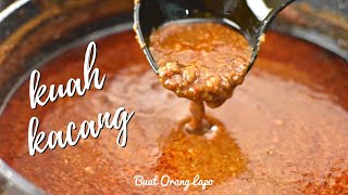 Rahsia Kuah Kacang Mak yang paling sedap  Peanut Sauce Recipe [upl. by Wenonah]