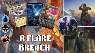 HOT EXPERIMENTAL 8 Flare Breach  Grixis Breach  MTG Arena Timeless Bo3 Ranked [upl. by Anitrebla928]