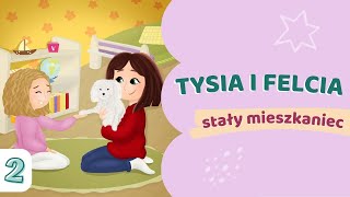 🐶 FRAGMENT SŁUCHOWISKA  Tysia i Felcia  stały mieszkaniec cz2 [upl. by Hgielek426]