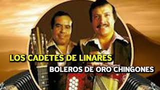 LOS CADETES DE LINARES boleros de oro chingones [upl. by Anavahs]