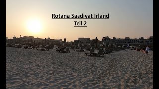 Hotel Rotana Saadiyat Irland Abu Dhabi Teil 2 [upl. by Leahcimsemaj]